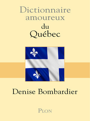 cover image of Dictionnaire Amoureux du Québec